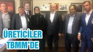 ÜRETİCİLER TBMM’DE