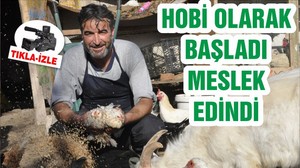 HOBİ OLARAK BAŞLADI MESLEK EDİNDİ
