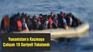 Yunanistan'a Kaçmaya Çalışan 19 Suriyeli Yakalandı