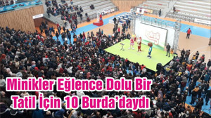 Minikler Eğlence Dolu Bir Tatil İçin 10 Burda’daydı