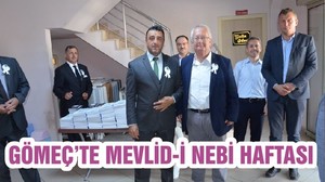 GÖMEÇ’TE MEVLİD-İ NEBİ HAFTASI