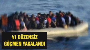 41 DÜZENSİZ GÖÇMEN YAKALANDI