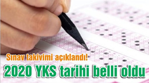 Sınav takivimi açıklandı! 2020 YKS tarihi belli oldu