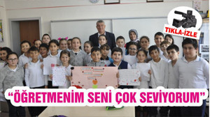 “ÖĞRETMENİM SENİ ÇOK SEVİYORUM”