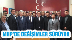 MHP’DE DEĞİŞİMLER SÜRÜYOR