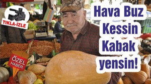 Hava Buz Kessin Kabak yensin!