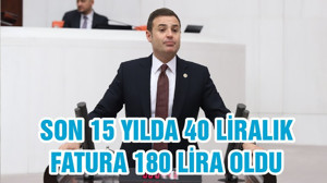 SON 15 YILDA 40 LİRALIK FATURA 180 LİRA OLDU