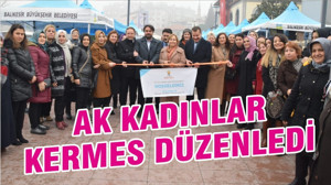 AK KADINLAR KERMES DÜZENLEDİ