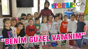 “BENİM GÜZEL VATANIM”