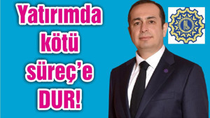 Yatırımda kötü süreç’e DUR!