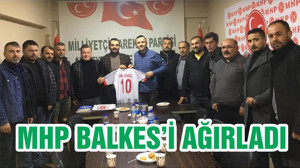 MHP BALKES’İ AĞIRLADI
