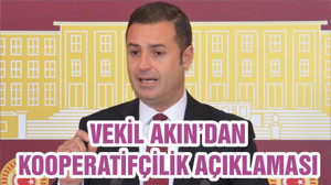 VEKİL AKIN’DAN KOOPERATİFÇİLİK AÇIKLAMASI
