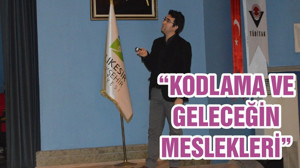 “KODLAMA VE GELECEĞİN MESLEKLERİ”