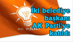 İki Belediye Başkanı AK Parti'ye Katıldı