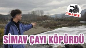 SİMAV ÇAYI KÖPÜRDÜ