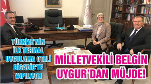 MİLLETVEKİLİ BELGİN UYGUR’DAN MÜJDE!