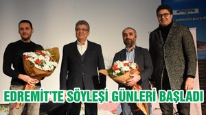 EDREMİT’TE SÖYLEŞİ GÜNLERİ BAŞLADI