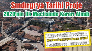 Sındırgı'ya Tarihi Proje 2020'nin İlk Meclisinde Kararı Alındı