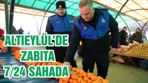 ALTIEYLÜL’DE ZABITA 7/24 SAHADA