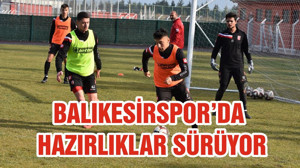 BALIKESİRSPOR’DA ANTRENMAN GÜNLÜĞÜ