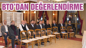 BTO’DAN DEĞERLENDİRME