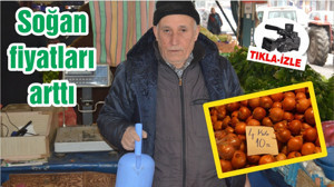 Soğan fiyatları arttı