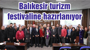 Balıkesir turizm festivaline hazırlanıyor