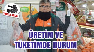 ÜRETİM VE TÜKETİMDE DURUM