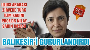 BALIKESİR’İ GURULANDIRDI