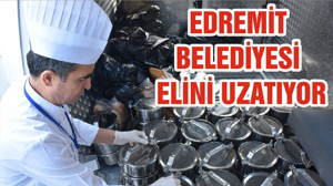 EDREMİT BELEDİYESİ ELİNİ UZATIYOR