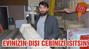EVİNİZİN DIŞI CEBİNİZİ ISITSIN