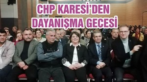 CHP KARESİ’DEN DAYANIŞMA GECESİ
