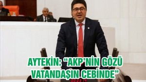 ENSAR AYTEKİN: AKPLİ BELEDİYE GÖZÜNÜ BİR KEZ DAHA VATANDAŞIN CEBİNE DİKTİ!