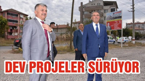 DEV PROJELER SÜRÜYOR