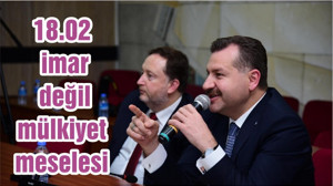 18.02 imar değil mülkiyet meselesi