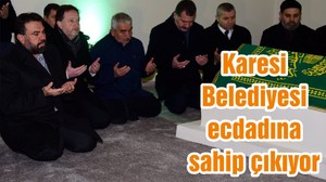 Karesi Belediyesi ecdadına sahip çıkıyor