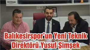 Balıkesirspor’un Yeni Teknik Direktörü Yusuf Şimşek