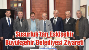 Eskişehir Büyükşehir Belediyesi Ziyareti