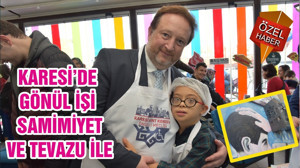 KARESİ’DE GÖNÜL İŞİ SAMİMİYET VE TEVAZU İLE