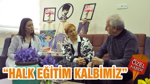 “HALK EĞİTİM KALBİMİZ”