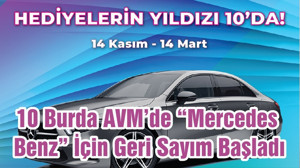 10 Burda AVM’de “Mercedes Benz” İçin Geri Sayım Başladı