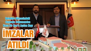 İMZALAR ATILDI