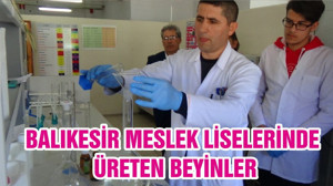 BALIKESİR MESLEK LİSELERİNDE ÜRETEN BEYİNLER