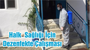 Halk Sağlığı İçin Dezenfekte Çalışması