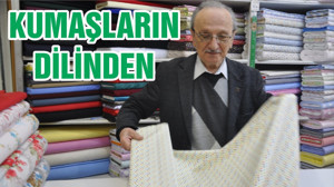 KUMAŞLARIN DİLİNDEN