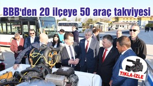 BBB'den 20 ilçeye 50 araç takviyesi