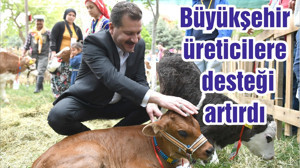 Büyükşehir, üreticilere desteği artırdı