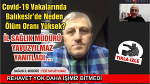 Covid-19 Vakalarında Balıkesir’de Neden Ölüm Oranı Yüksek?