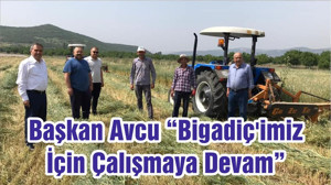 Başkan Avcu “Bigadiç'imiz İçin Çalışmaya Devam”