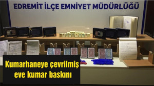 Kumarhaneye çevrilmiş eve kumar baskını